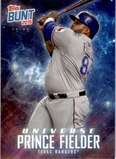 2015 Topps Bunt Universe Prince Fielder 25/25 11223 #NO NUM