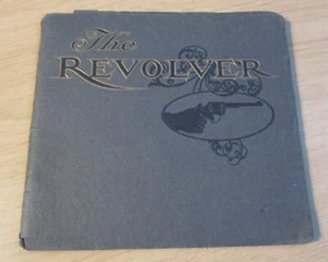 VTG 1907 "The REVOLVER"History of the PISTOL~Smith & Wesson~ILLUSTRATED~(RR) - Bild 1 von 20