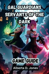 Gal Guardians Servants of the Dark Game Guide: The Complete Walkthrough, Combat - Picture 1 of 1