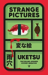Strange Pictures: The Chilling Japanese Mystery Sensation by Uketsu (English) Pa - Picture 1 of 1