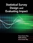 Statistical Survey Design And Evaluating Impact GC English Roy Tarun Kumar Cambr