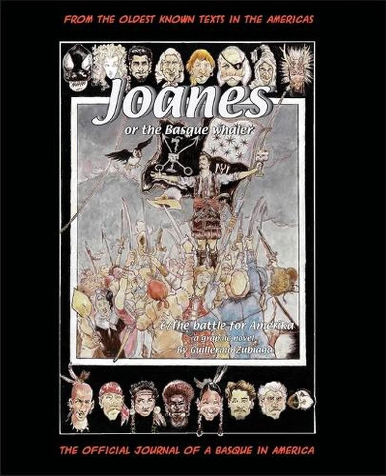 Joanes or the Basque Whaler: The Battle for Amerika by Guillermo Zubiaga Paperba - Image 1 of 1