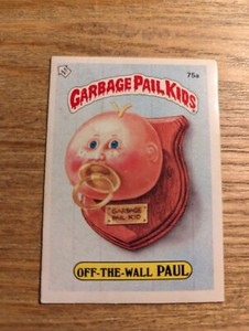1985 UK Garbage Pail Kids Series 2 Card : 75a - Off The Wall PAUL
