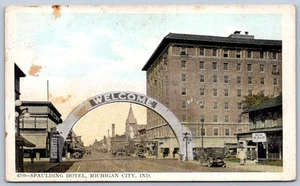 JH13/ Michigan City Indiana Postcard c1910 Spaulding Hotel Welcome Arch 50 - Picture 1 of 4
