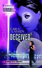 Deceived (Bombshell, Book 14) by Cassidy, Carla Paperback Book The Cheap Fast