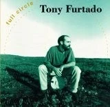TONY FURTADO - Full Circle - CD - **Mint Condition** - Image 1 of 1