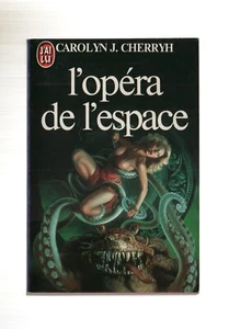 CAROLYN J. CHERRYH L'OPERA DE L'ESPACE J'AI LU N°1563 1983 - Picture 1 of 3