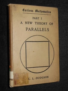 Lewis Carroll; C L Dodgson (1895) A New Theory of Parallels - Mathematics - RARE - Picture 1 of 12