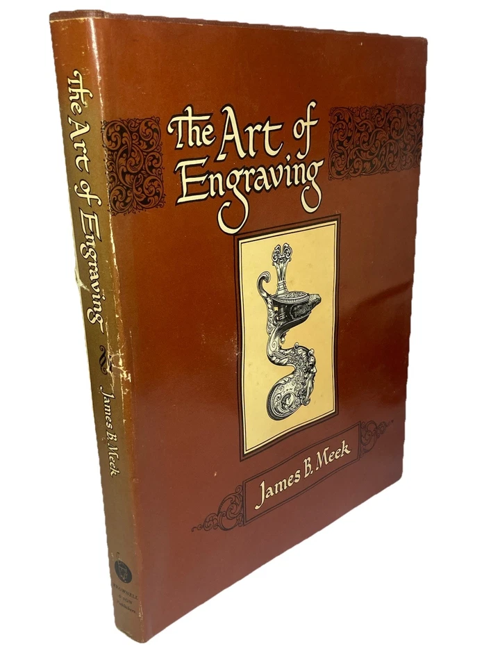 The Art Of Engraving By James B Meek Hardcover 3rd Printing 1975 Dust Jacket - Image 1 of 4