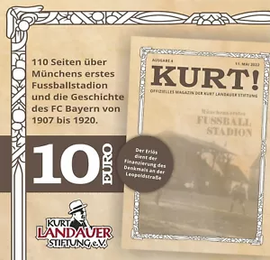 KURT! MAGAZIN ERSTES FUSSBALLSTADION MÜNCHEN / FC BAYERN VON 1906 BIS 1920 / KUR - Bild 1 von 1