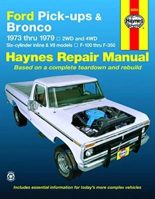HAYNES MANUALS N. AMERICA, INC. Ford Pickups And Bronco 1973-1979 F100 F150 F250 F350 Service Repair Shop Manual
