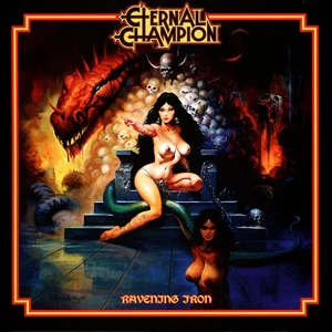 Eternal Champion - Ravening Iron (Vinyl LP - 2021 - EU - Original) - Bild 1 von 2