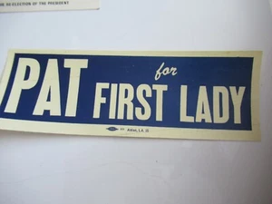 SUPER RARE Vintage Pat Nixon Political Bumper Sticker Pat for first lady ONLY 1! - Bild 1 von 1