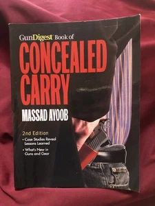 Ayoob, Massad. Gun Digest Book of Concealed Carry. 2012. Illustrated. Important - Picture 1 of 1
