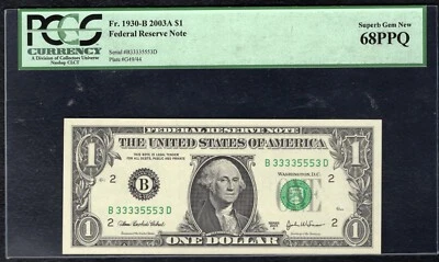 FR. 1930-B 2003-A $1 FRN “FANCY S/N B33335553D” PCGS GEM UNCIRCULATED-68PPQ - Image 1 of 2