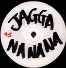 Jagga - Na-Na-Na - Used Vinyl Record 12 - L326z