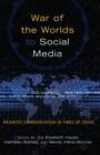 War of the Worlds to Social Media Mediated Communication in Times of Crisis 5398