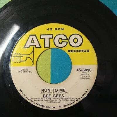 Bee Gees – Run To Me/Road To Alaska - 1972 ATCO Records 45-6896 7" 45-RPM VG - Image 1 of 4
