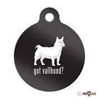 Got Swedish Vallhund Engraved Keychain Round Tag w/tab  Many Colors