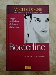 COLOMBANI - VOCI DI DONNE - BORDERLINE - ED: FABBRI - ANNO: 2004 (RD) - Imagen 1 de 1