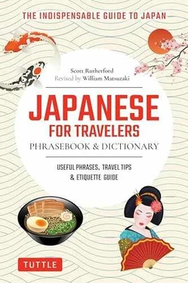Japanese for Travelers Phrasebook & - Paperback, by Rutherford Scott - Very Good - Image 1 of 2