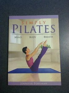 Simply Pilates: Mind-Body-Breath by Jennifer Pohlman Color Paperback 2006  - Bild 1 von 5