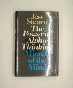 The Power of Alpha-Thinking: Miracle of the Mind by Jess Stearn (1976, ... - Imagen 1 de 3