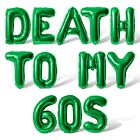 DEATH TO MY 60S Letter Balloons Banner - 70th Birthday Party Decorations