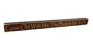 Grow Old With Me The Best Is Yet To Be Wooden Quote Box Sign 18" - Picture 1 of 12