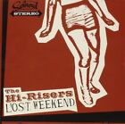 The Hi-Risers ‎"Lost Weekend" - Garage [2003 Spinout Records CD - VG+]