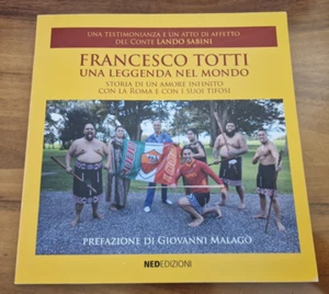 Fußball A.S. ROM: Franz TOTTI eine Legende in der Welt (Buch unbekannt) - Bild 1 von 10