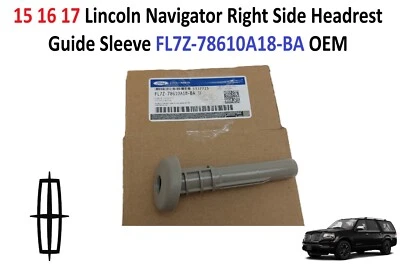 Оригинальный направляющий рукав для правостороннего подголовника Lincoln Navigator 15 16 17 FL7Z-78610A18-BA - Изображение 1 из 4