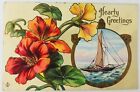 Vintage Greeting Embossed Postcard Hearty Greetings Flowers Sailboat 