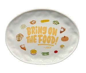 Hallmark FRIENDS Television Series Joey's "Bring On The Food!" Serving Platter - Picture 1 of 10