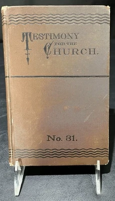 Testimony For The Church By Ellen G. White #31, 1882, Third Edition, Rare - Image 1 of 4