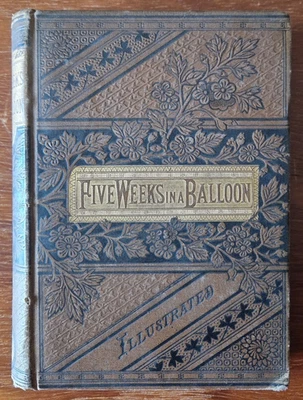 Five Weeks In A Balloon By Jules Verne, 1885, Illustrated, Hardback U.S. Edition - Image 1 of 4