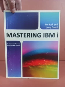 Mastering IBM i: The Complete Resource for Today's IBM i System by Buck, Jim - Picture 1 of 24