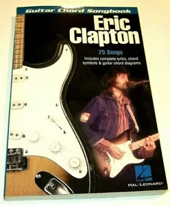 Guitar Chord Song Book Eric Clapton - 75 Songs & Guitar Chord Diagrams - NEW - Picture 1 of 2