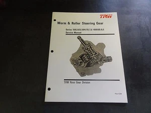 TRW Series 500 503 504 400 Worm and Roller Steering Gear Service Manual - Picture 1 of 1