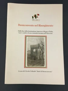 LIBRO BUONCONVENTO NEL RISORGIMENTO COMUNITA' TOSCANA NELL'OTTOCENTO  - Imagen 1 de 7