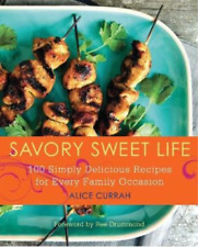 Alice Currah Savory Sweet Life (Paperback)