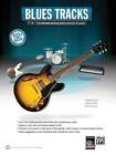 Blues Guitar Tracks: The Ultimate Backing Track Collection for Guitar, Book &