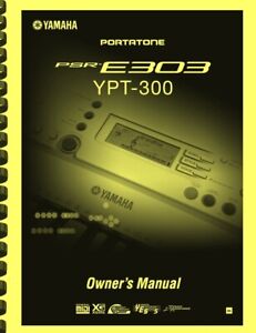 Yamaha Portatone PSR-E303 YPT-300 Keyboard OWNER'S MANUAL
