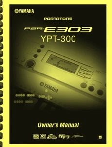 Yamaha Portatone PSR-E303 YPT-300 Keyboard OWNER'S MANUAL - Picture 1 of 3