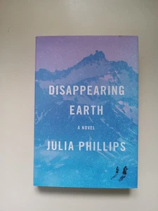 Disappearing Earth : A Novel by Julia Phillips (2019, Hardcover) - Imagen 1 de 24
