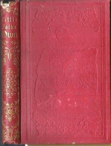 Mrs. Lavinia Goodwin, LITTLE FOLKS' OWN: STORIES, SKETCHES... 1855, HC - Imagen 1 de 2