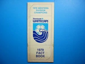 1979 VANCOUVER WHITECAPS NASL SOCCER FOOTBALL FACT BOOK MEDIA GUIDE YEARBOOK - Picture 1 of 6