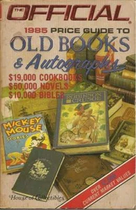 THE OFFICIAL 1985 PRICE GUIDE TO OLD BOOKS & AUTOGRAPHS - Picture 1 of 1