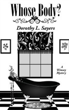 Dorothy L Sayers Whose Body? (Hardback)