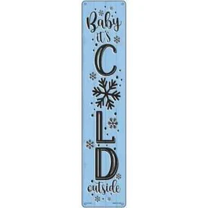 Placa de letrero de calle de metal Baby Its Cold Blue de 3"x12" para puerta de hogar garaje decoración de pared - Imagen 1 de 1